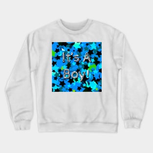 It's A Boy! Light Blue Stars Crewneck Sweatshirt